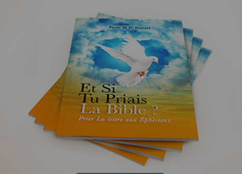 Et si tu priais la Bible? Éphésiens